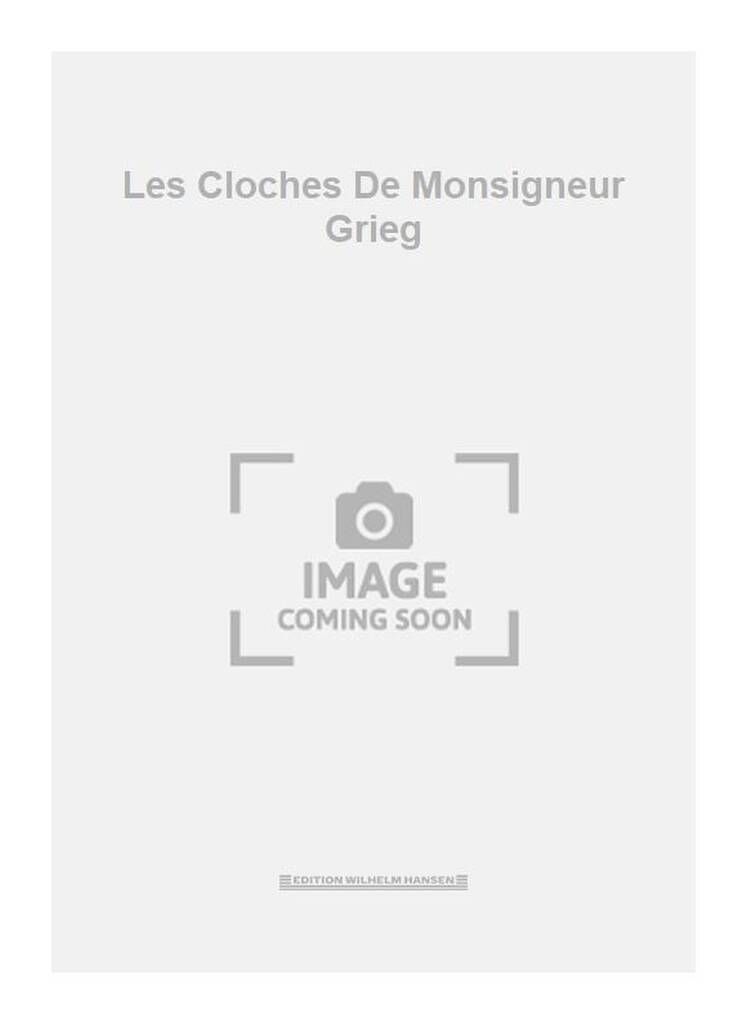 Les Cloches De Monsigneur Grieg